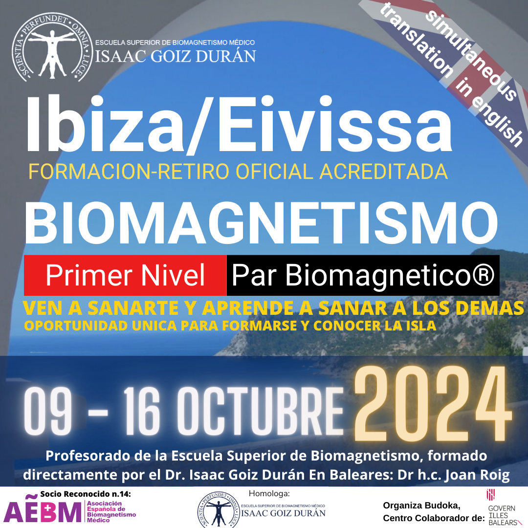 Retiro de Formación Biomagnetismo PREMIUM y Par Biomagnetico Nivel 1 , Ibiza 9 al 16 octubre 2024 todo incluido , 