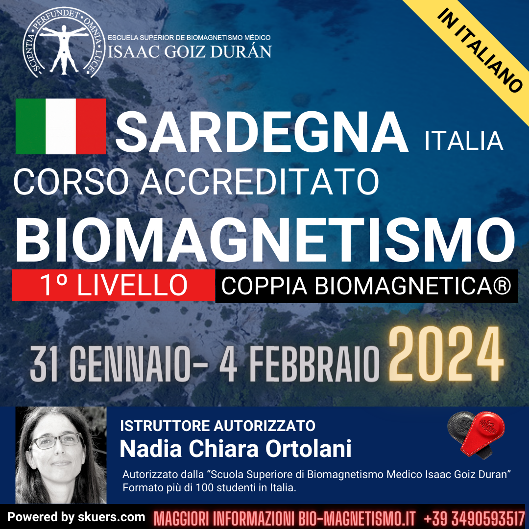 Corso Ufficiale di Coppia Biomagnetica e Biomagnetismo Livello Sardegna 7-11 Febbraio 2024, a cura di Nadia Chiara Ortolani.