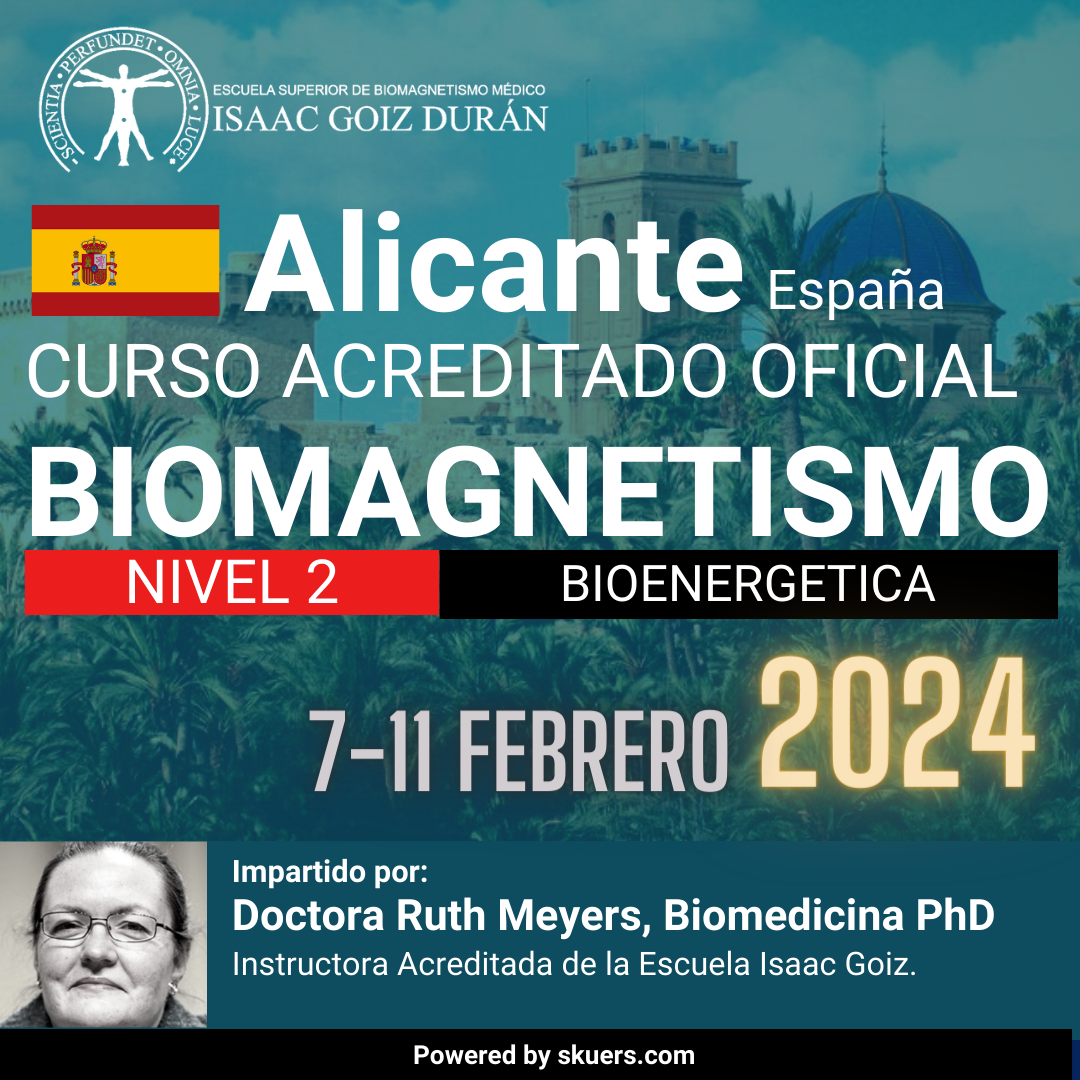 Reserva Curso Bioenergetica Biomagnetismo 07 al 11 Febrero 2024 Elche alicante por Ruth Meyers