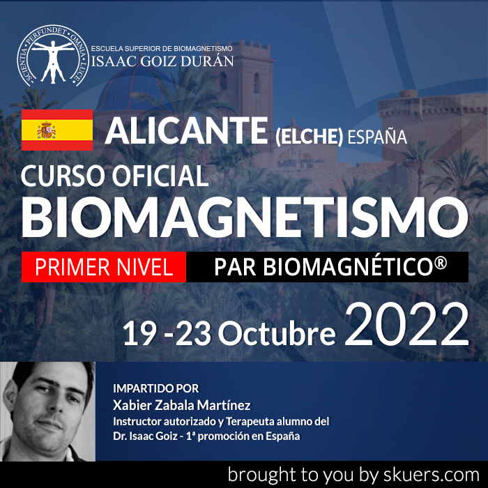 Reserva Curso acreditado de Biomagnetismo y Par Biomagnético 1er Nivel - impartido por Xabier Zabala, Elche-Alicante, 2022