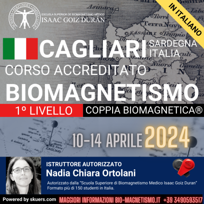 Corso Ufficiale di Coppia Biomagnetica e Biomagnetismo Livello 1 CAGLARI  10-14 Aprile  2024,  a cura di Nadia Chiara Ortolani.