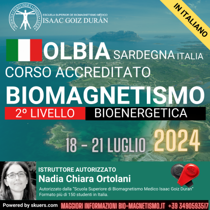 Corso ufficiale di biomagnetismo livello 2, Bioenergetica Olbia dal 18 al 21 luglio a cura di Nadia Chiara Ortolani.