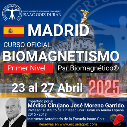 Reserva Curso acreditado de Biomagnetismo y Par Biomagnético Madrid 1er Nivel - impartido por Dr José Moreno Abril 2025