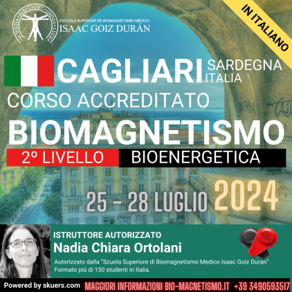 Corso ufficiale di biomagnetismo livello 2, Bioenergetica Cagliari dal 25 al 28 luglio a cura di Nadia Chiara Ortolani.