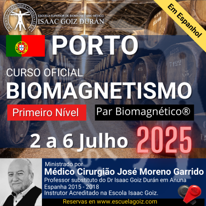 Reserva Curso acreditado de Biomagnetismo y Par Biomagnético Oporto 1er Nivel - impartido por Dr José Moreno Julio 2025
